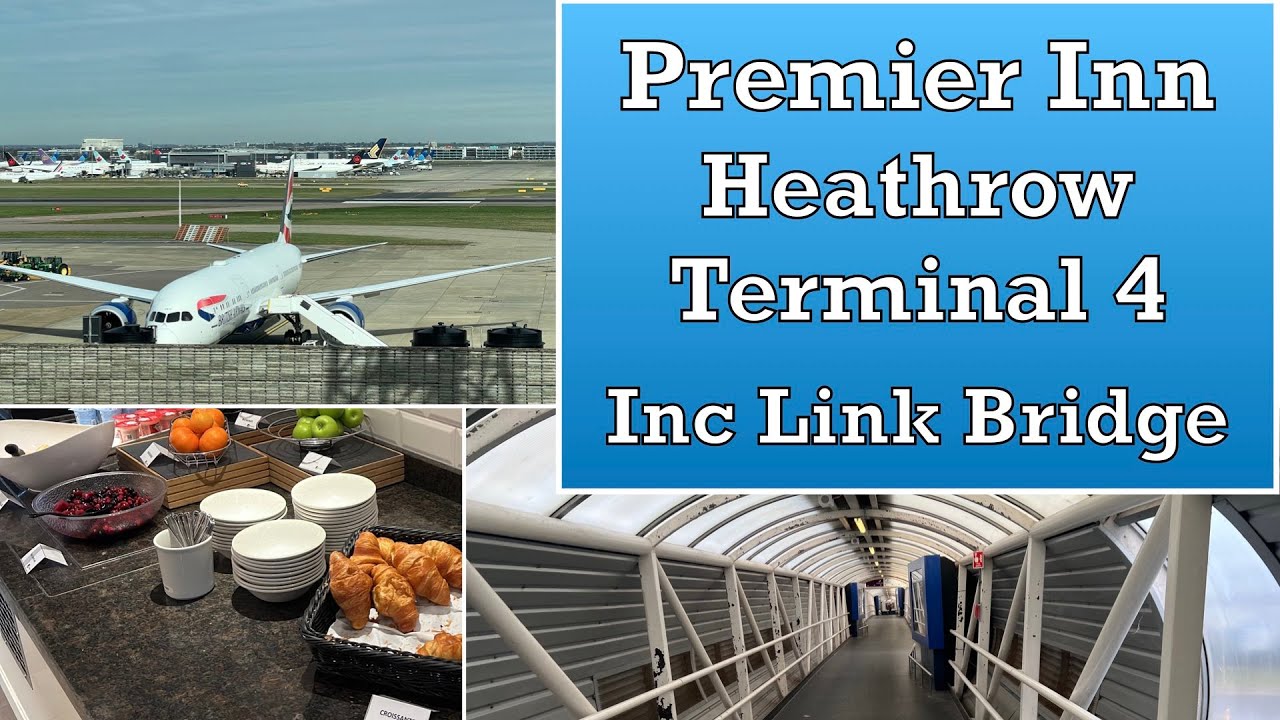 Premier Inn Heathrow Airport Terminal 4 and Link Bridge