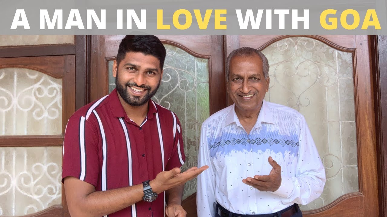 A MAN in LOVE with GOA | Tomazinho Cardozo