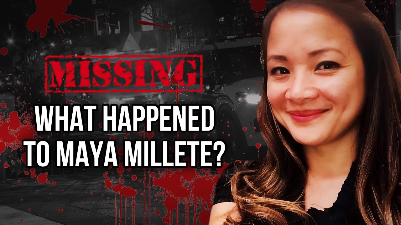 What Happened to Maya Millete?
