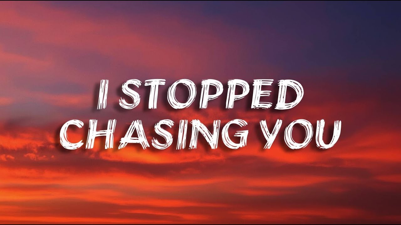 I Stopped Chasing You | Breakup Song(Lyrics)