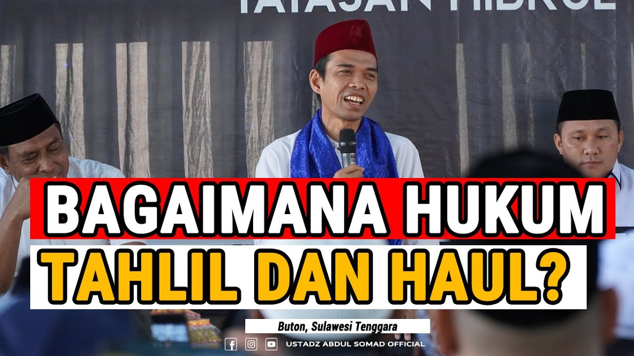 BAGAIMANA HUKUMNYA TAHLIL DAN HAUL? Tanya jawab bersama masyarakat buton, Baubau |Ustadz Abdul Somad