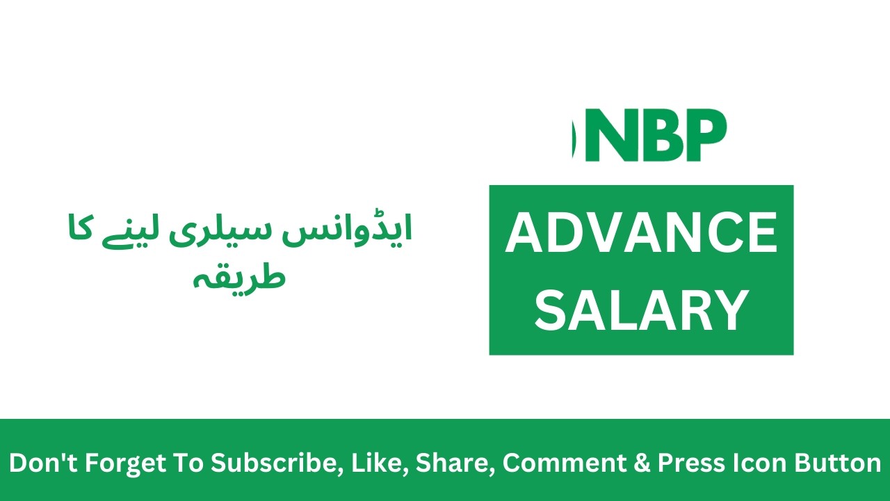 NBP ADVANCE SALARY | NBP LOAN | NBP PERSONAL LOAN | NATIONAL BANK OF PAKISTAN ADVANCE SALARY LOAN
