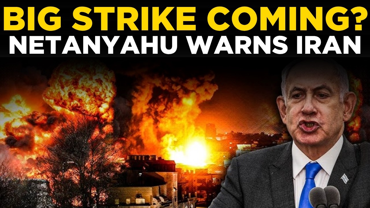 Netanyahu LIVE: Benjamin Netanyahu Warns Iran, Signals Big Military Move Coming Soon | IRAN NEWS
