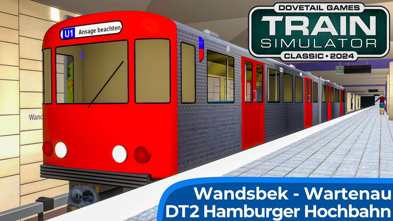 DT2 U-Bahn der Hamburger Hochbahn | TRAIN SIMULATOR CLASSIC | Wandsbek Gartenstadt – Wartenau | TSHH
