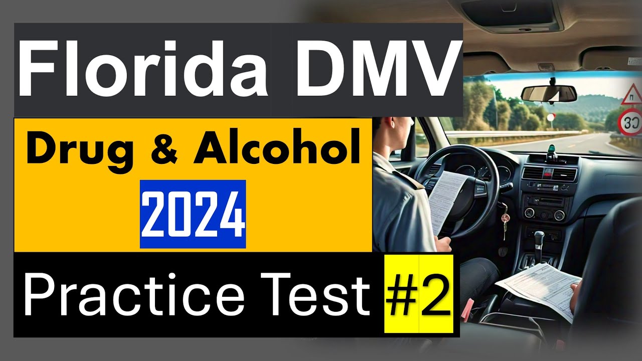 Florida DMV Drug and Alcohol Test Answers 2024 Practice Questions for Permit Exam Part 2