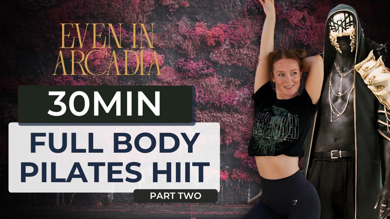 NO SOUND - 30 MIN FULL BODY PILATES HIIT | EVEN IN ARCADIA WORKOUT Pt. 2 | Sleep Token Workout