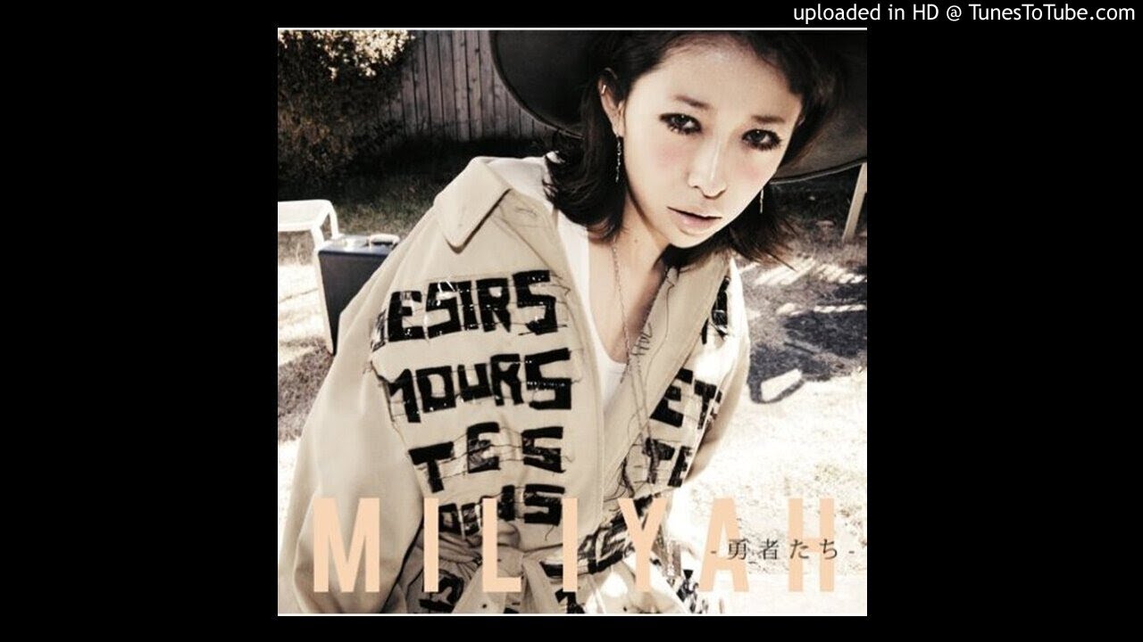 加藤Miliyah-勇者たち