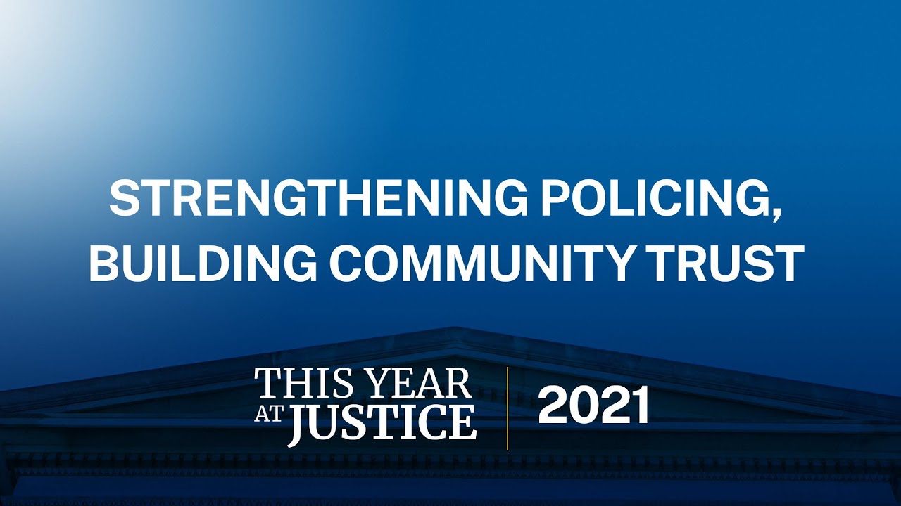 Strengthening Policing, Building Community Trust
