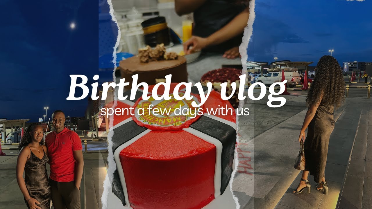 Birthday vlog(uri’s) 🤍😌|| spent a few days with us 😌📍|| Namibian YouTuber 🇳🇦