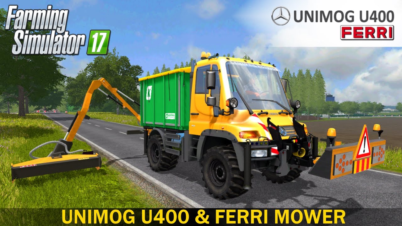 Farming Simulator 17 UNIMOG U400 & FERRI HYDRAULIC REACH MOWER