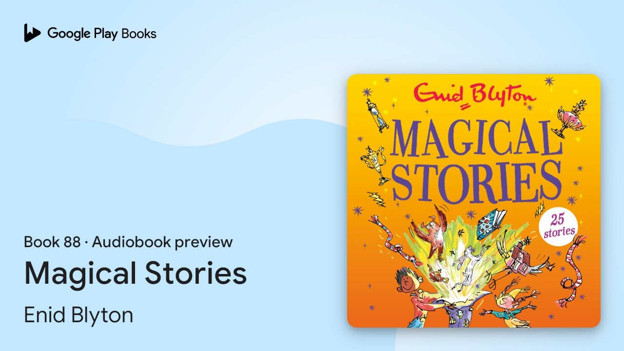 Magical Stories Book 88 by Enid Blyton · Audiobook preview