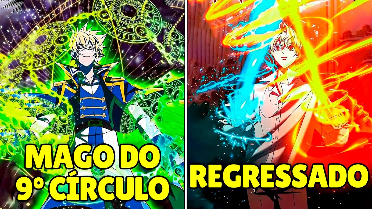 O Único Mago Do 9º Círculo Do Mundo MORREU Mas Usou A REVERSÃO DO TEMPO Para Se Tornar IMBATÍVEL