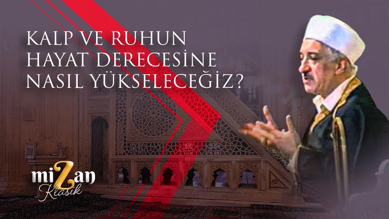 Kalp ve ruhun hayat derecesine nasıl yükseleceğiz? | M. Fethullah Gülen Hocaefendi