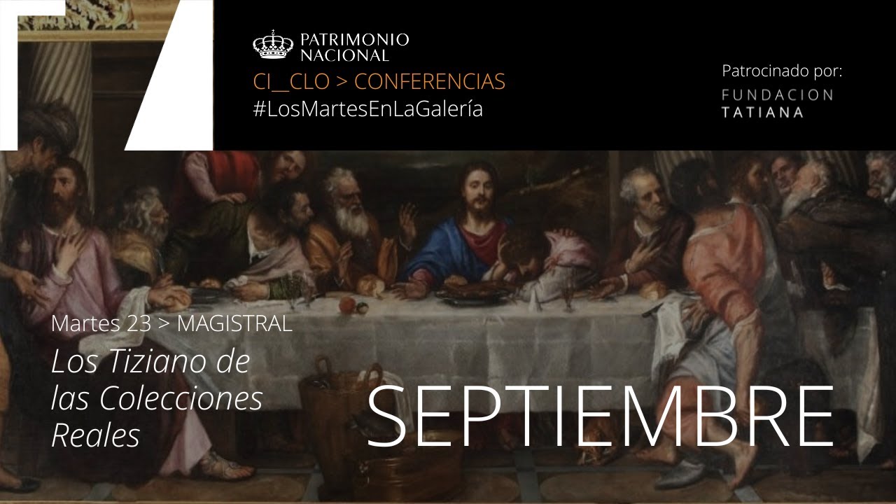 #LosMartesEnLaGalería. Conferencia Magistral | Los Tiziano de las Colecciones Reales