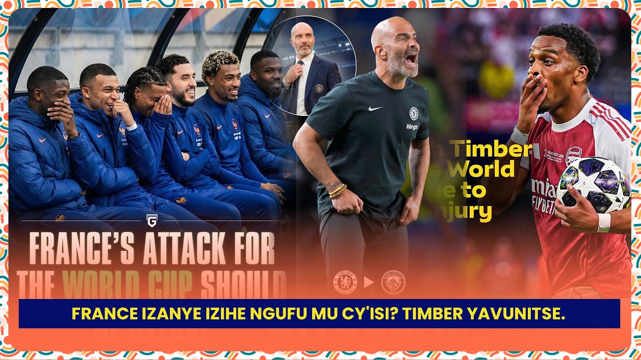 #10ZONE: FRANCE IZANYE IZIHE NGUFU MU CY'ISI? KUBERA IKI MARSECA ADATANGIRA AKAZI? TIMBER YAVUNITSE!