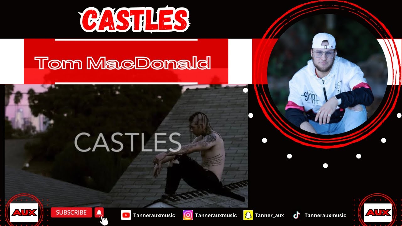 Independent Artist Reacts | Tom MacDonald “Castles”