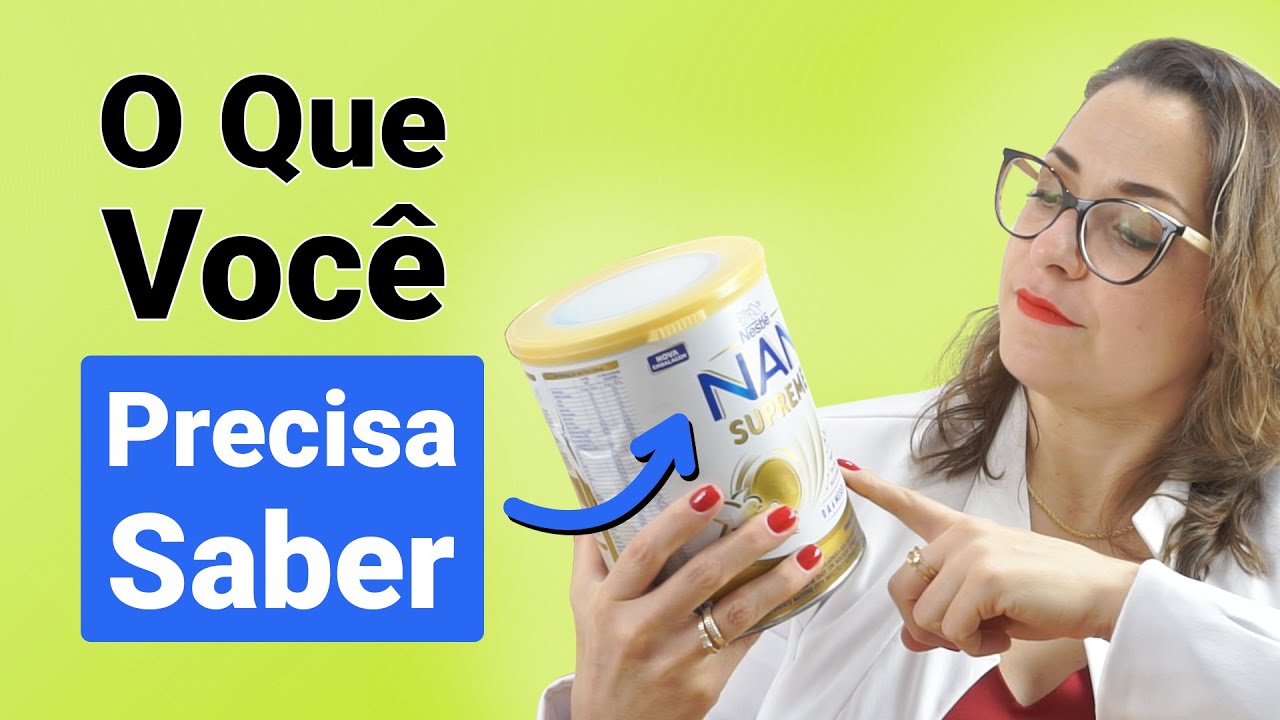 Entenda O Que Você Precisa Saber sobre Fórmula Infantil Leite NAN Supreme para Recém-Nascido e Bebê
