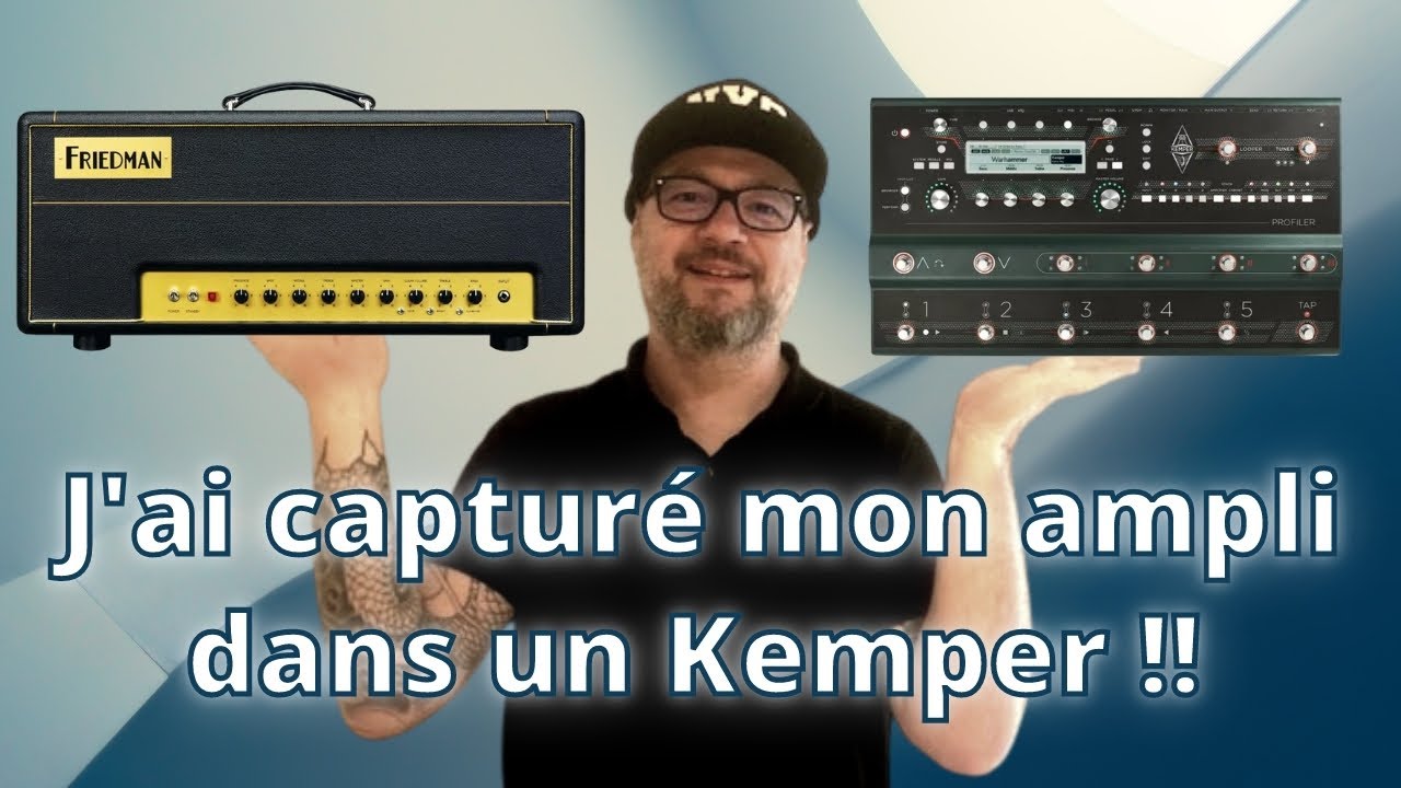 J'ai capturé mon ampli dans un Kemper !!!