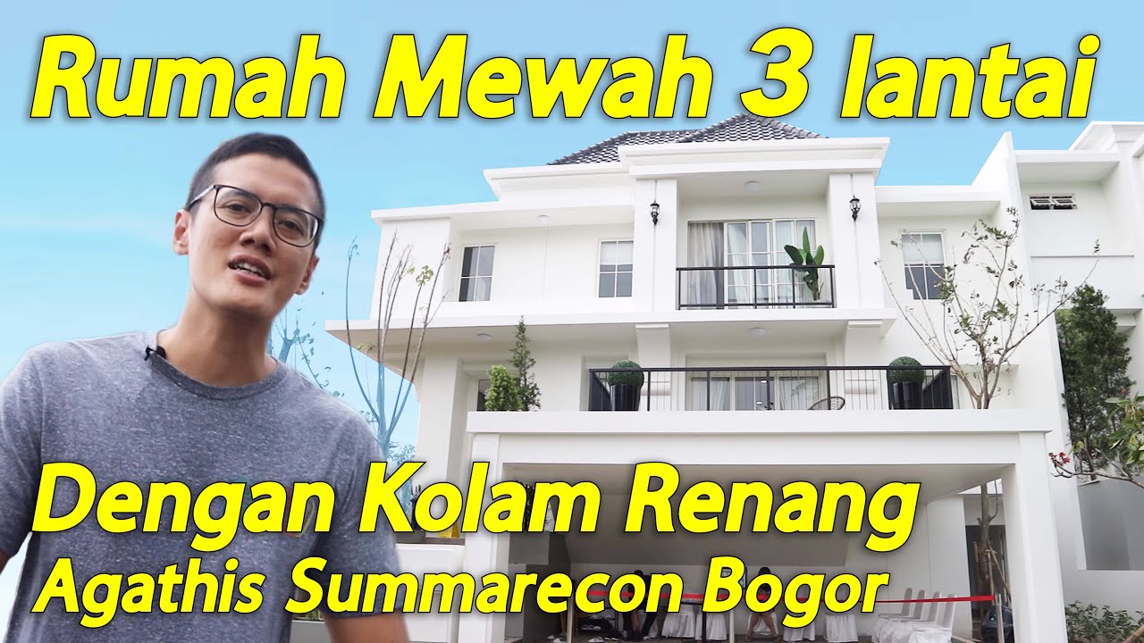 Rumah Mewah 3 Lantai Dengan Kolam Renang, Agathis Residence Summarecon Bogor Bonus Golf View