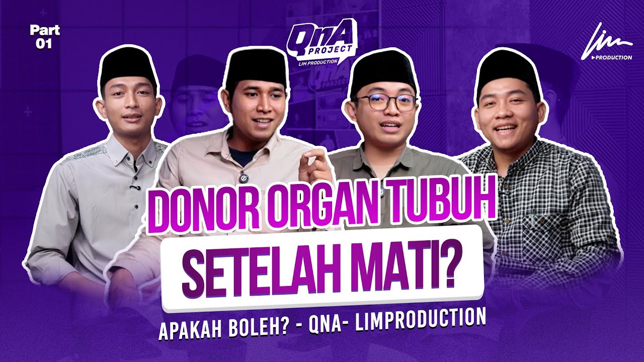 Perspektif Fikih Dalam Menyikapi Donor Organ Tubuh - QnA - Ponpes Lirboyo, Kediri