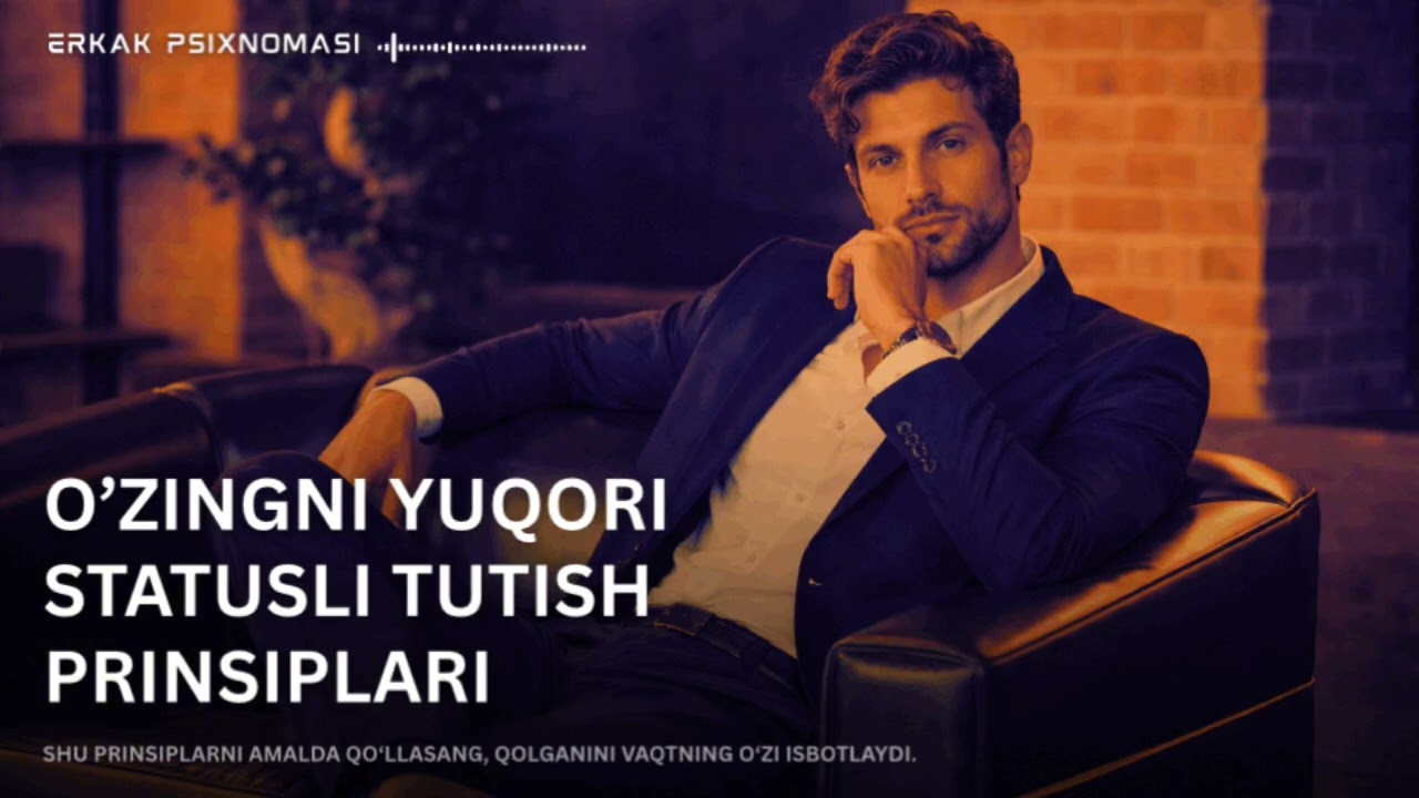 7 Prinsip: Har Qanday Vaziyatda Yuqori Statusli Turishning Prinsiplari