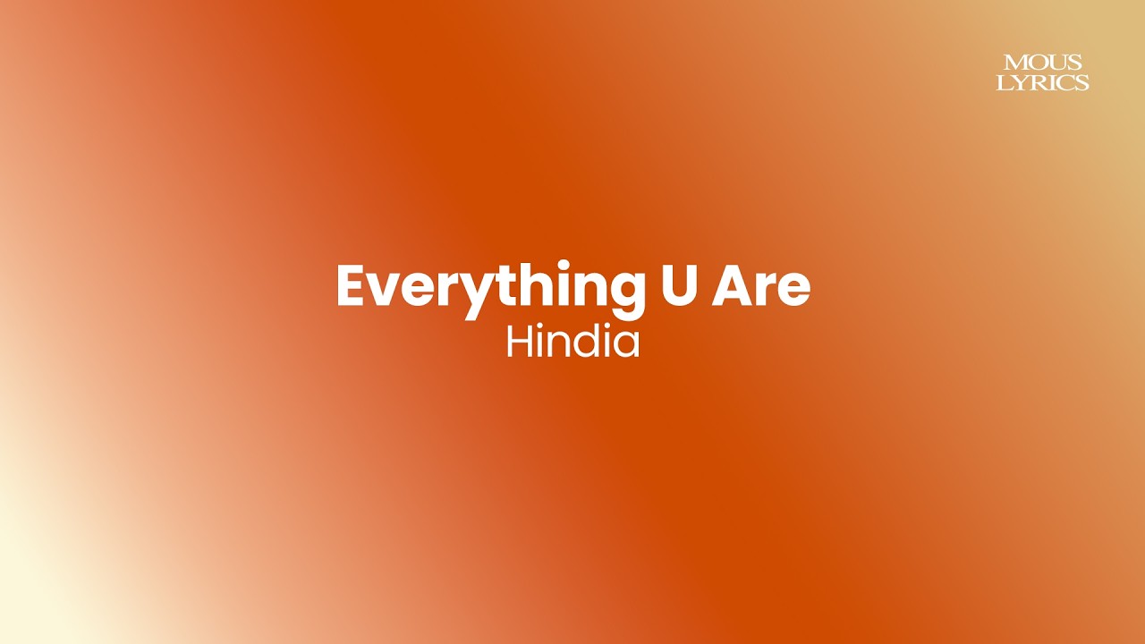 Everything U Are - Hindia | Lirik Lagu #musikvideo  #liriklagu  #indomusikvideo  #music