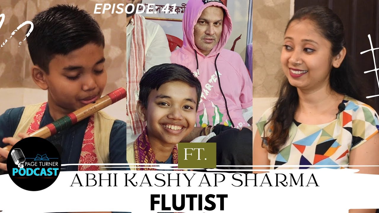 Abhi Kashyap Sharma | Flutist | Musical Journey | Page Turner Podcast | Episode: 41 | IGT Selection