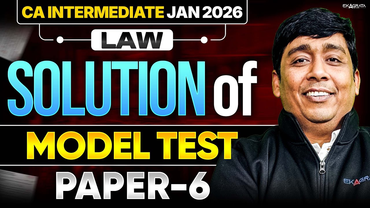Ca Inter | Law | Jan 26 | Solution of Model Test Paper 6 Adv. Jayesh Bhandari