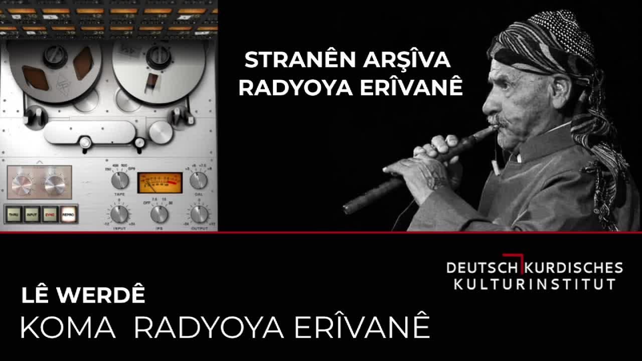KOMA RADYOYA ERÎVANÊ - LÊ WERDÊ