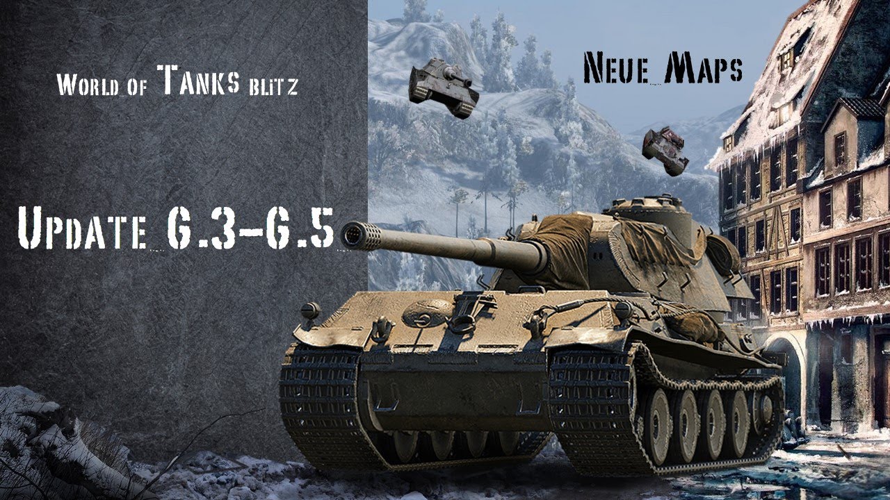 World of Tanks blitz Update 6.3-6.5