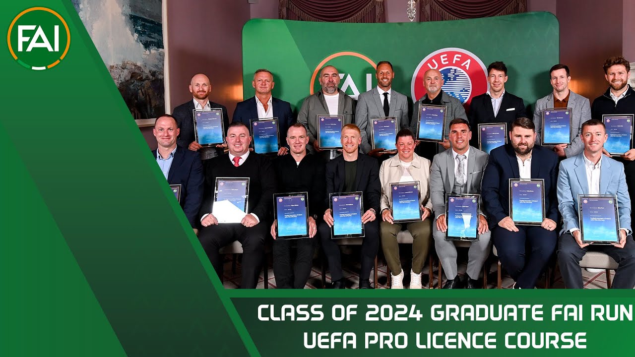 Class of 2024 graduate FAI run UEFA Pro Licence course