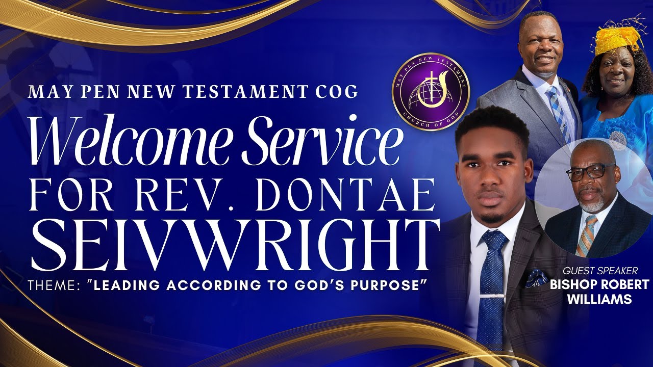 May Pen New Testament COG's Welcome Service for Rev. Dontae Seivwright | February 4, 2024