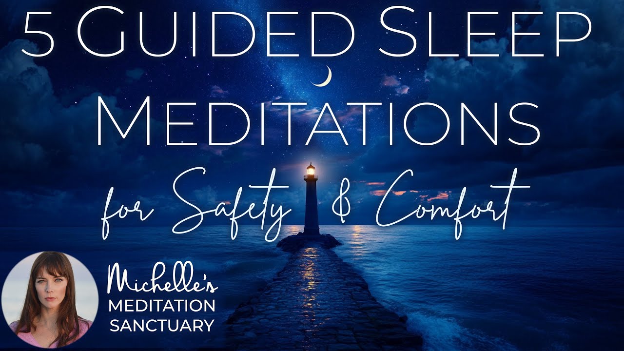 5 Best Guided Sleep Meditations for Safety and Comfort | Bedtime Meditations for Healing
