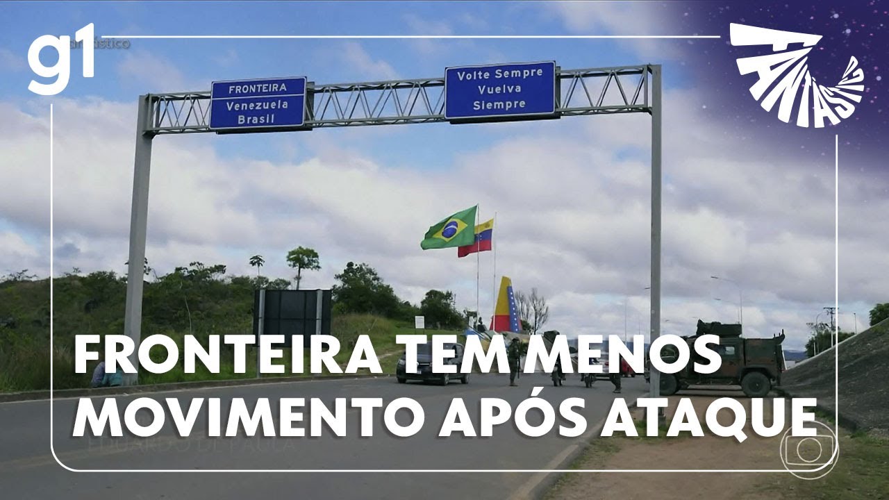 Fantástico: Fronteira entre Brasil e Venezuela tem menos movimento após ataque dos EUA