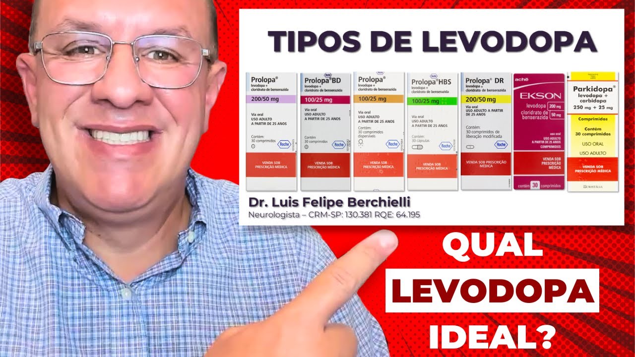 TIPOS DE LEVODOPA: QUAL O MELHOR MEDICAMENTO PARA O TRATAMENTO DA DOENÇA DE PARKINSON?