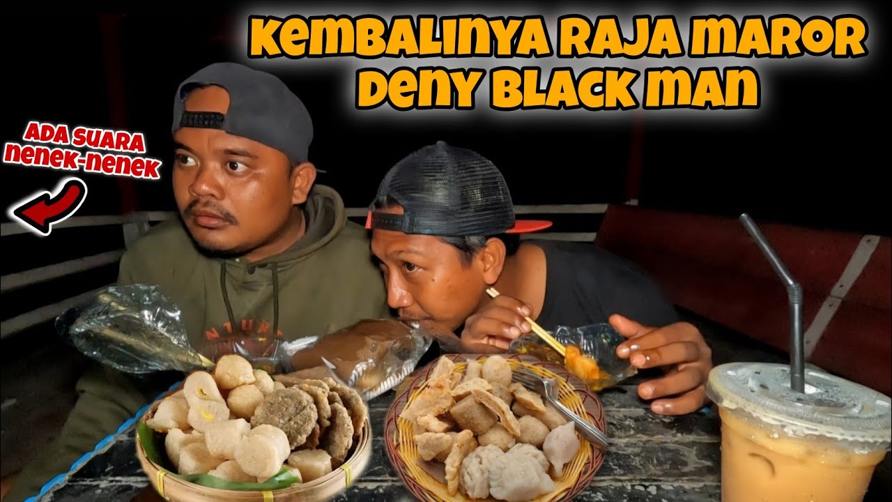 TENGAH MALAM DENY BLACKMAN NGIDAM PEMPEK PALEMBANG ( langsung Gas keunn)