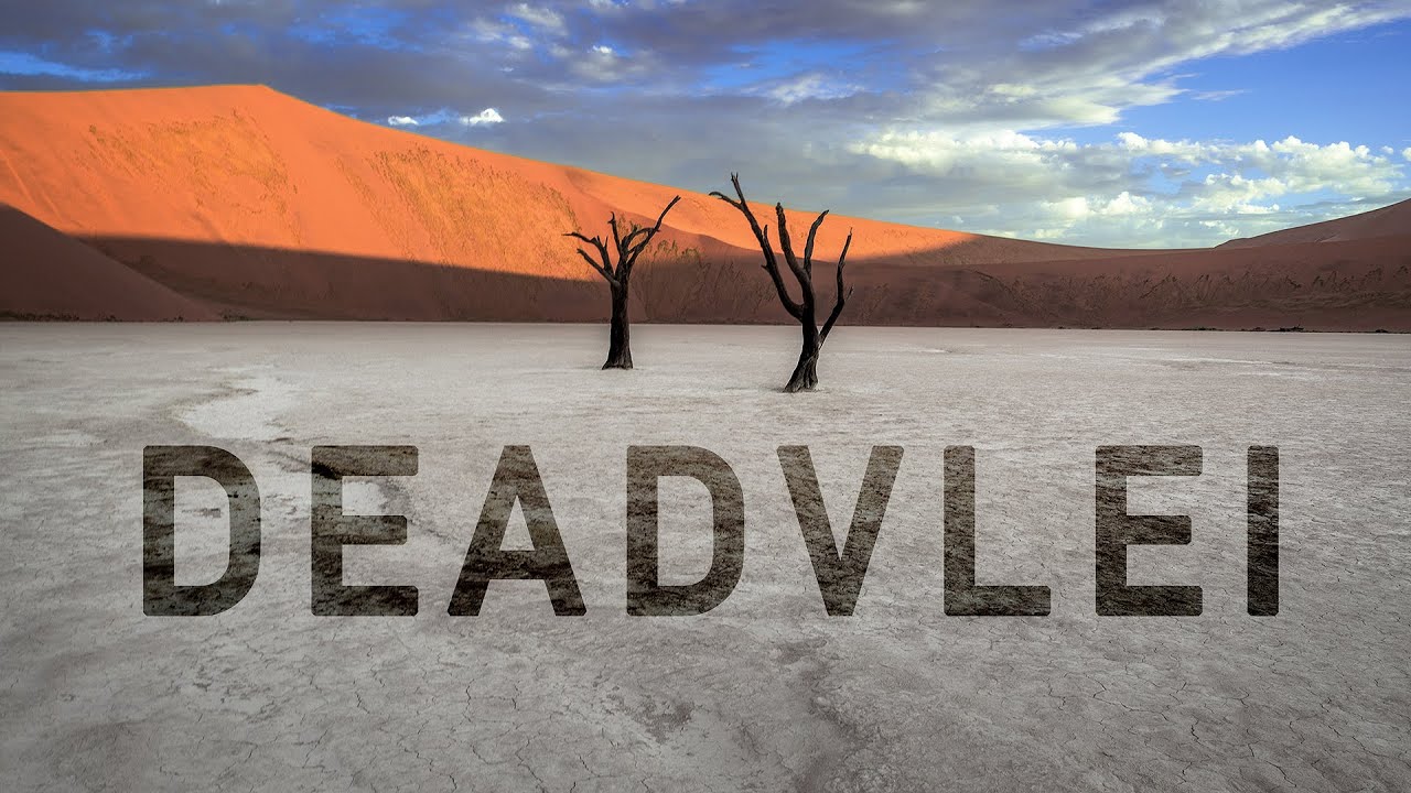 Photographing Deadvlei | A Landscape Photographer's Insights | Namibia