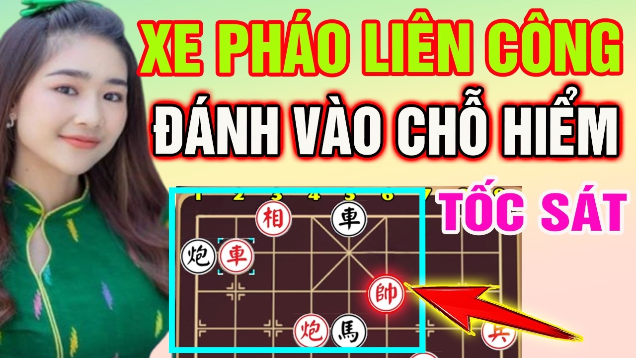 Sát Chiêu XE PHÁO: Màn Liên Công Đánh Vào Chỗ Hiểm Sát Cục Thần Tốc | Cờ Tướng Tàn Cục