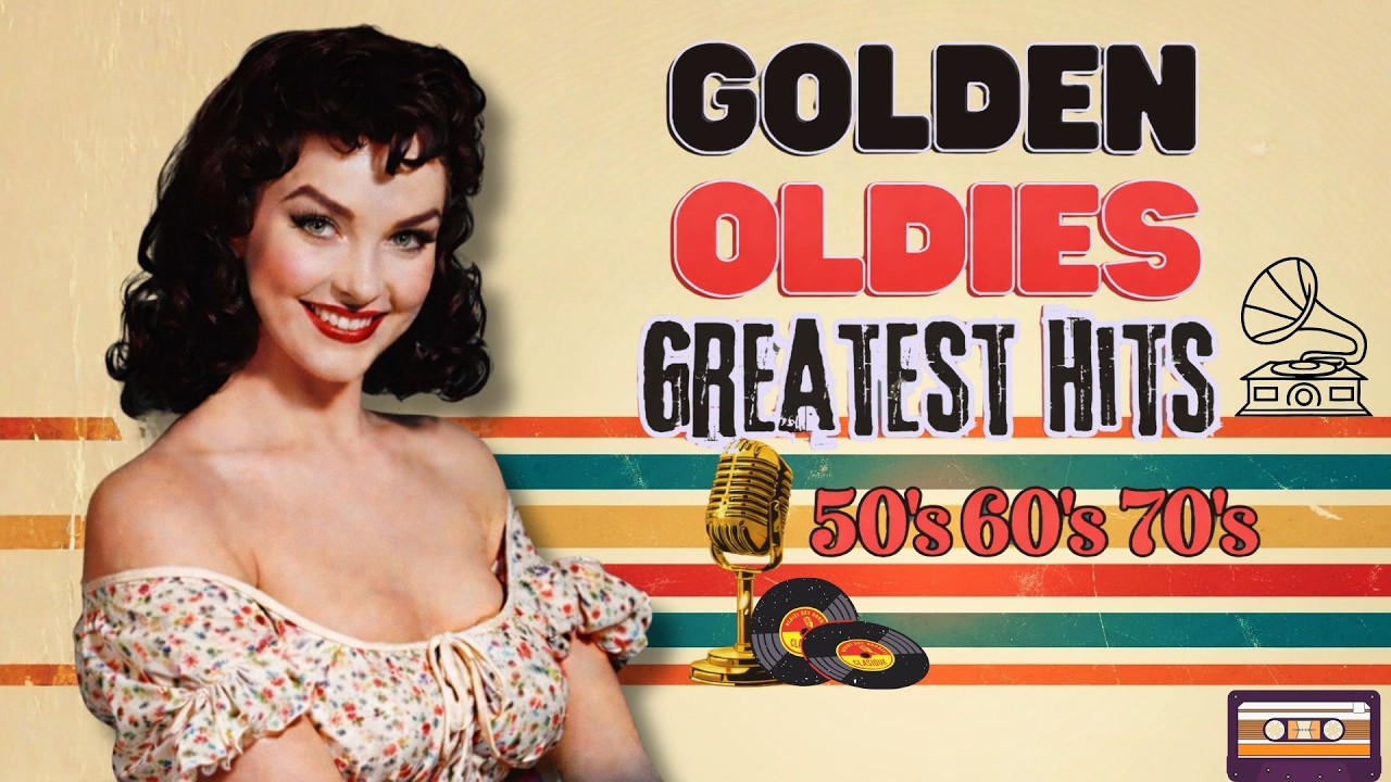 Timeless Music 🕰️ The Hits Selection of the 50s & 60s | Golden Memories #oldies