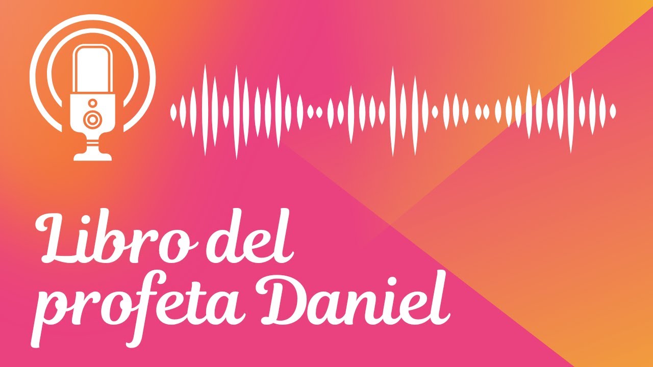 Introducción al Libro del profeta Daniel