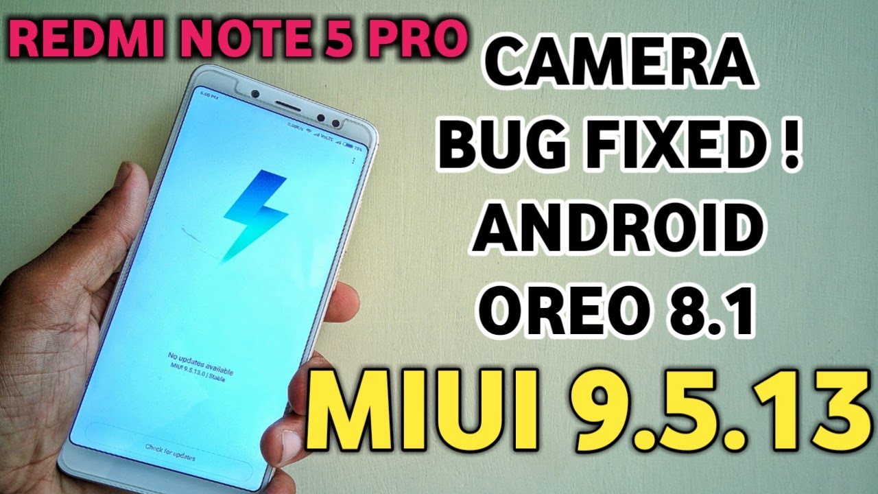MIUI 9.5.13 For Redmi Note 5 Pro Global Stable Oreo ROM Without Bugs Camera Fix MIUI 9.5.13 Download