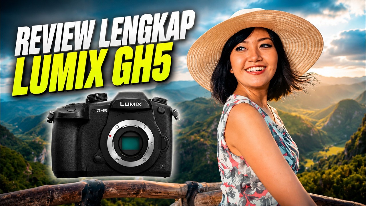 Lumix GH5! Review Lengkap