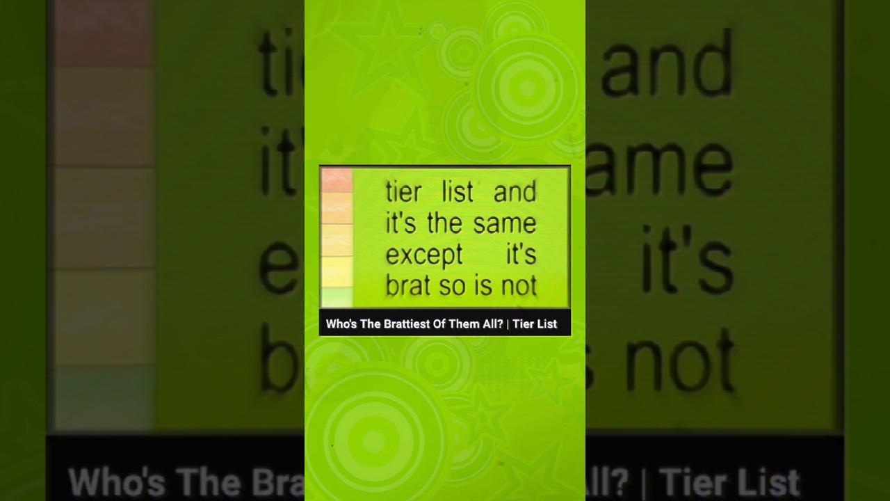 brat tier list video out now 