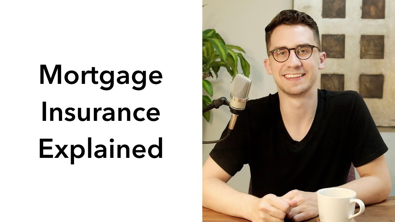 Mortgage Insurance Explained