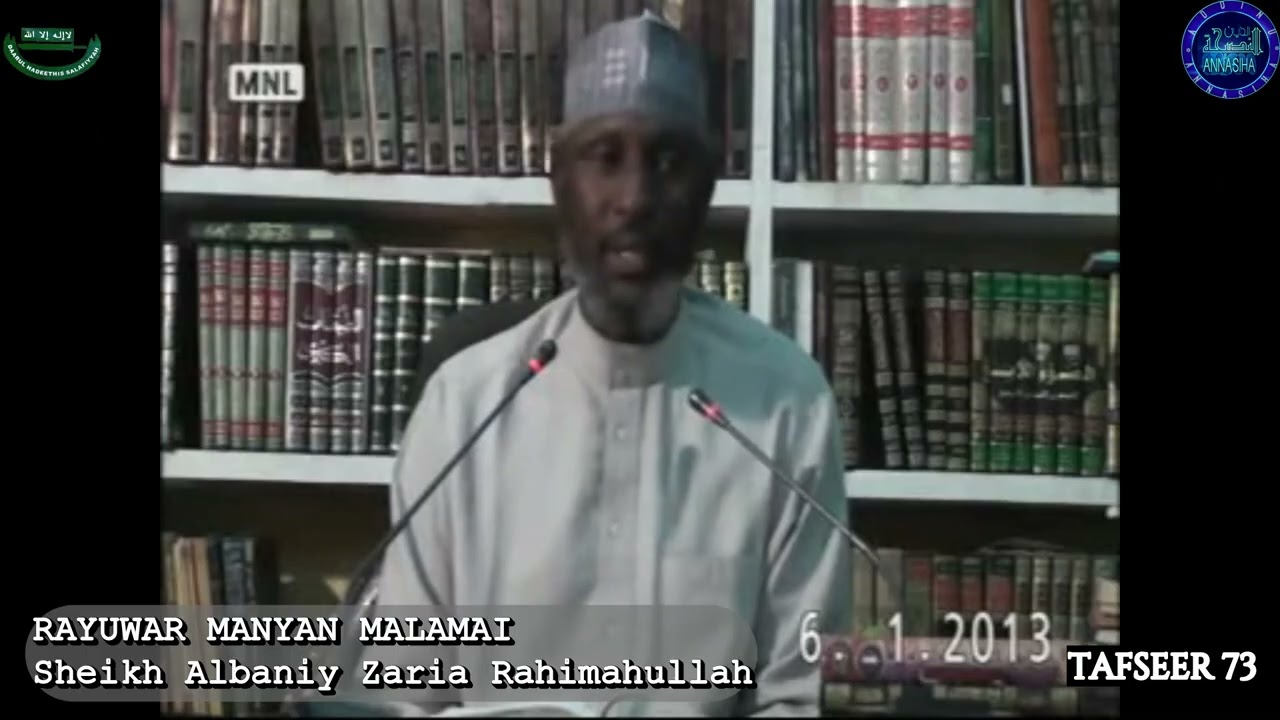 Rayuwar Manyan Malamai: Sheikh Albaniy Zaria Rahimahullah 