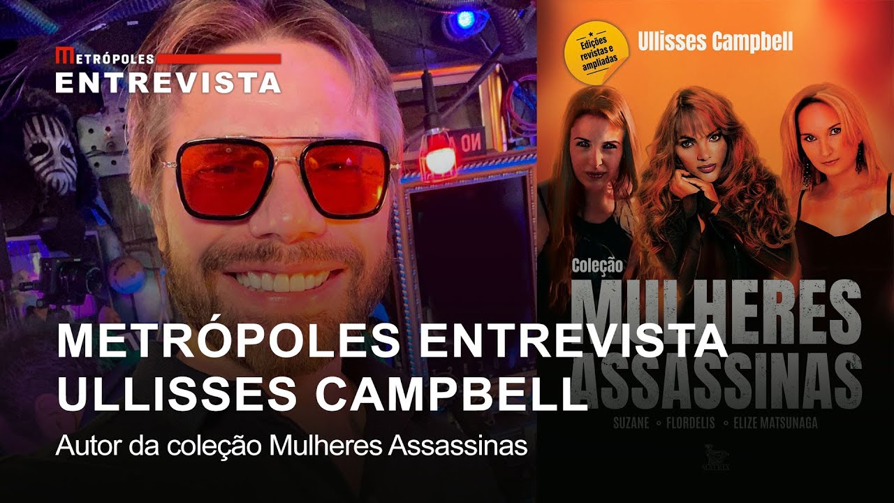 Metrópoles entrevista Ullisses Campbell, autor da coleção Mulheres Assassinas