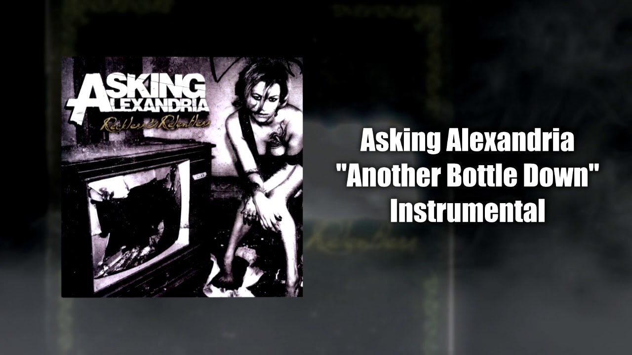 Asking Alexandria - Another Bottle Down (Instrumental) (Studio Quality)