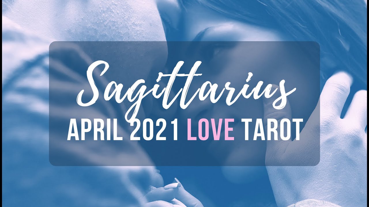 SAGITTARIUS ❤️ Blocked Communication? Changes on the Way ~ Love Tarot April 2021