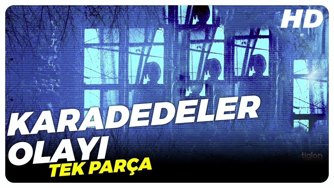 Karadedeler Olayı | Eski T&uuml;rk Filmi Tek Par&ccedil;a