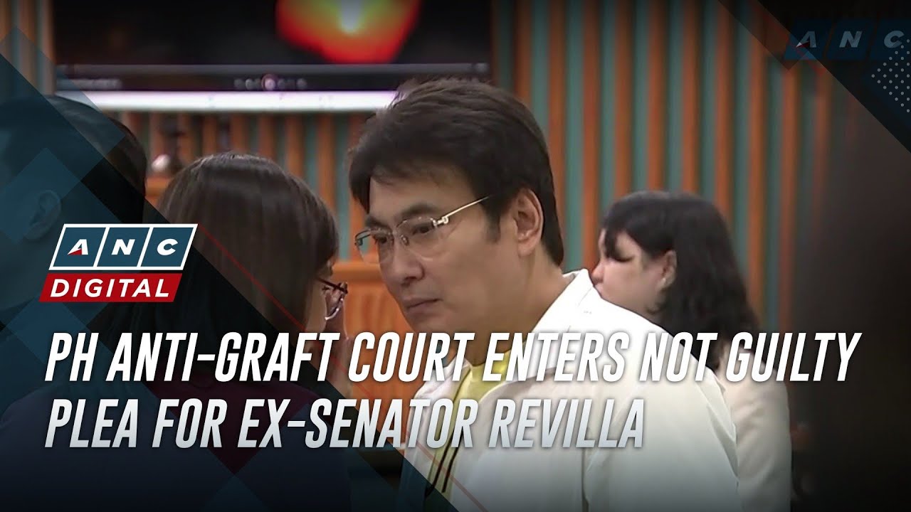 PH anti-graft court enters not guilty plea for ex-senator Revilla | ANC